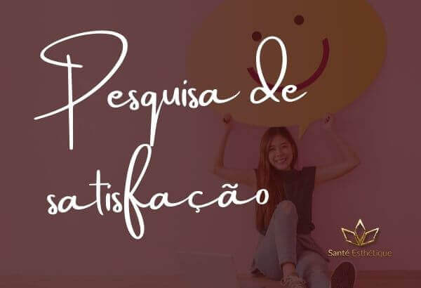 pesquisa de satisfacao clinica estetica